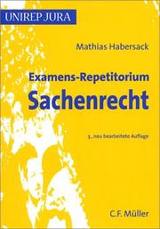 Cover of: Examens-Repetitorium Sachenrecht. by Mathias Habersack, Mathias Habersack