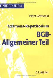 Cover of: Examens-Repetitorium BGB-Allgemeiner Teil by Peter Gottwald