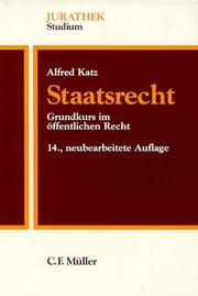 Staatsrecht. Grundkurs im öffentlichen Recht by Alfred Katz