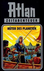 Cover of: Atlan, Bd.4, Hüter des Planeten