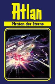 Cover of: Atlan, Bd.19, Piraten der Sterne