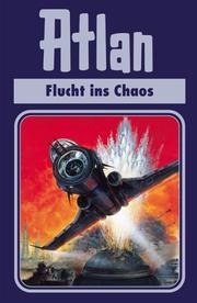 Cover of: Atlan, Bd.20, Flucht ins Chaos