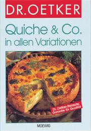 Cover of: Quiche und Co. In allen Variationen.