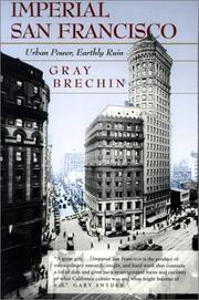 Cover of: Imperial San Francisco by Gray Brechin