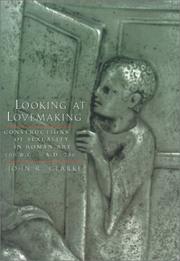 Cover of: Looking at Lovemaking: Constructions of Sexuality in Roman Art, 100 B.C. - A.D. 250