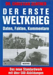 Cover of: Der Erste Weltkrieg. Daten, Fakten, Kommentare.