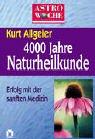 Cover of: Astrowoche, 4000 Jahre Naturheilkunde
