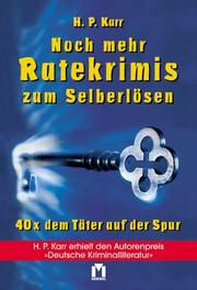 Cover of: Noch mehr Ratekrimis zum Selberlösen. 40 neue Fälle für Kommissarin Marlene Kemper.