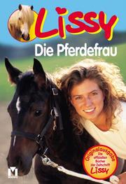 Cover of: Lissy. Die Pferdefrau.