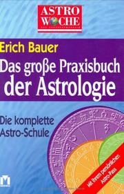 Cover of: Astrowoche: Das große Buch der Astrologie. Ihr Schicksal in den Sternen.