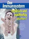 Cover of: Das Immunsystem natürlich und nachhaltig stärken.