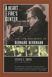 Cover of: A Heart at Fire's Center by Steven C. Smith