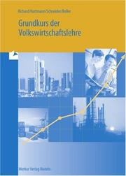 Cover of: Grundkurs der Volkswirtschaftslehre für kaufmännische Auszubildende, Lehrbuch by Willi Richard, Gernot Hartmann, Schneider