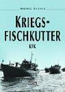 Kriegsfischkutter: KFK by Herwig Danner