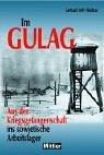 Cover of: GULAG. Kriegsgefangenschaft in der Sowjetunion.