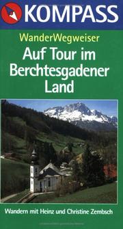 WanderWegweiser Berchtesgadener Land by Heinz Zembsch, Christine. Zembsch