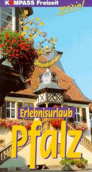 Cover of: Erlebnisurlaub Pfalz. Kompass Freizeit Spezial.