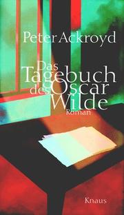 Cover of: Das Tagebuch des Oscar Wilde. by Peter Ackroyd