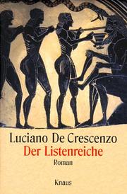 Cover of: Der Listenreiche. Die Odyssee, neu erzählt für den Leser von heute. by Luciano De Crescenzo