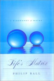 Cover of: Life's Matrix by Philip Ball