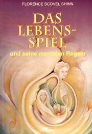 Cover of: Das Lebensspiel und seine mentalen Regeln. by Florence Scovel-Shinn