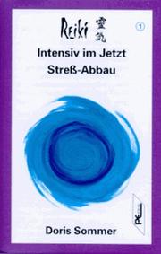 Cover of: Reiki. Intensiv im Jetzt / Streß-Abbau. Cassette.