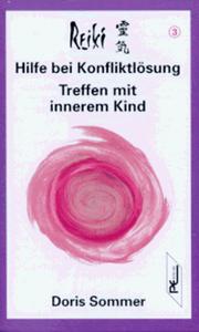 Reiki. Hilfe bei Konfliktlösung / Treffen mit innerem Kind. Cassette. Untermalt mit Klängen aus der Natur by Doris Sommer