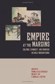 Cover of: Empire at the margins by edited by Pamela Kyle Crossley, Helen Siu, and Donald Sutton.