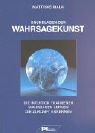 Cover of: Grundlagen der Wahrsagekunst.