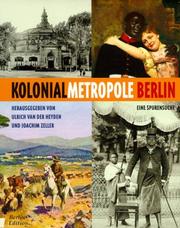 Cover of: Kolonialmetropole Berlin. Eine Spurensuche.