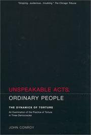Cover of: Unspeakable Acts, Ordinary People: The Dynamics of Torture
