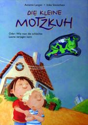 Cover of Die kleine Motzkuh. Oder