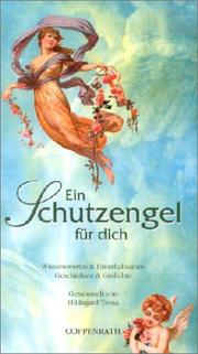 Cover of: Ein Schutzengel für dich. Wissenswertes und Unterhaltsames. Geschichten und Gedichte.