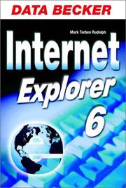 Cover of: Internet Explorer 6. by Mark Torben Rudolph