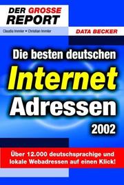 Cover of: Beste deutsche Internet- Adressen 2002. Der große Report.