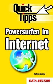 Cover of: Powersurfen im Internet. Quick- Tipps. by Wolfram Gieseke