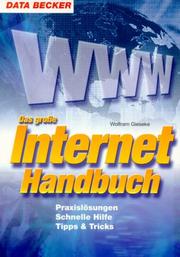 Cover of: Das große Internet- Handbuch. Tipps und Tricks. Praxislösungen. Schnelle Hilfe.