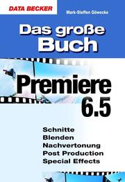 Cover of: Das große Buch Adobe Premiere 6.5.