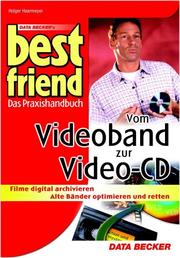 Cover of: Best Friend. Vom Video- Band zur Video- CD.