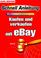 Cover of: Kaufen und Verkaufen mit eBay. Schnellanleitung. Blitzschnell zum Erfolg - komplett in Farbe.