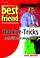 Cover of: Best Friend. Hacker- Tricks enthüllt und abgewehrt. Das Praxishandbuch.