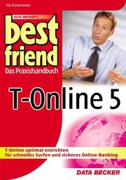 Cover of: Best Friend T-Online 5. Das Praxishandbuch. by Udo Bretschneider