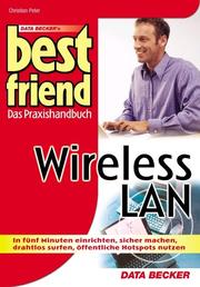 Cover of: Best Friend Wireless LAN. Das Praxishandbuch.