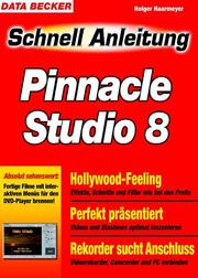 Cover of: Pinnacle Studio 8. Schnellanleitung. Blitzschnell zum Erfolg - komplett in Farbe.