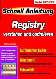 Cover of: Registry verstehen und optimieren. Schnellanleitung. Blitzschnell zum Erfolg - komplett in Farbe.