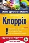 Das Große Buch Knoppix by Rainer Hattenhauer