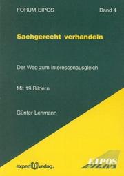 Cover of: Sachgerecht verhandeln. Der Weg zum Interessenausgleich.