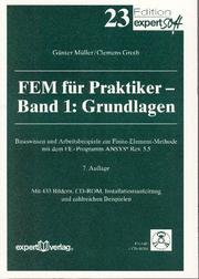 Cover of: FEM für Praktiker, m. CD-ROM, Bd.1, Grundlagen, m. 1 CD-ROM