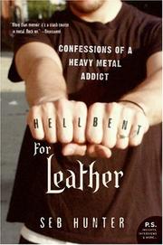 Cover of: Hell Bent for Leather by Seb Hunter, Seb Hunter