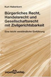 Cover of: Expert Taschenbücher, Nr.63, Einführung in das Bürgerliche Recht, Handelsrecht und Gesellschaftsrecht mit Zivilgerichtsbarkeit